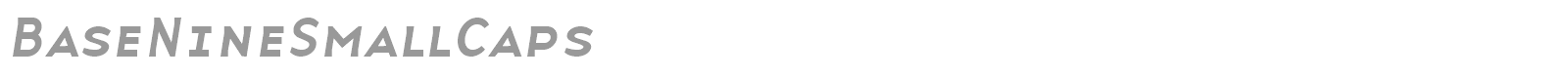 BaseNineSmallCaps font preview